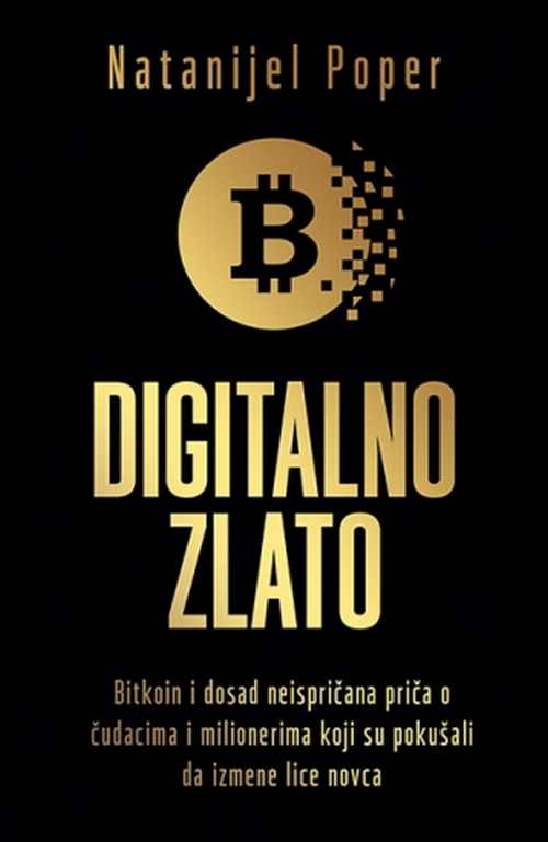 Digitalno zlato Natanijel Poper knjiga 2018 esejistika internet i racunari novac