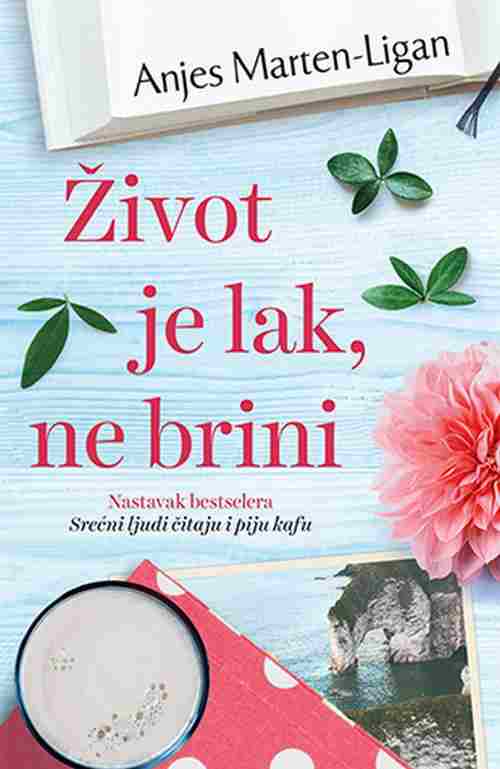 Zivot je lak ne brini Anjes Marten-Ligan knjiga 2018 drama ljubavni laguna