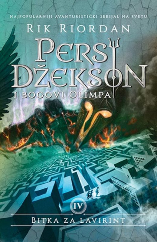 Persi Dzekson i bogovi Olimpa IV - Bitka za lavirint Rik Riordan knjiga 2020 Skolarci: 10-12 god.