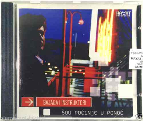 CD BAJAGA & INSTRUKTORI SOU POCINJE U PONOC album 2005 Serbia Bosnia Croatia