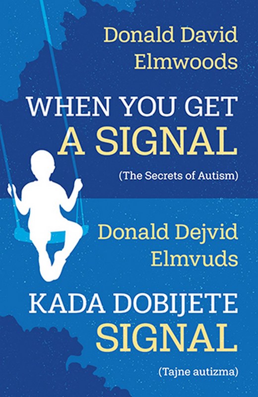 When you get a signal / Kada dobijete signal Donald Dejvid Elmvuds knjiga 2020 Psihologija