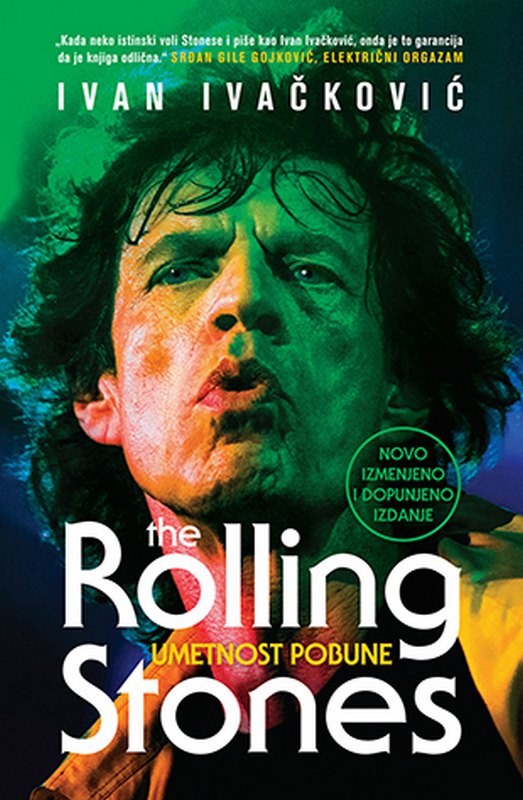 Umetnost pobune - The Rolling Stones Ivan Ivackovic knjiga2020