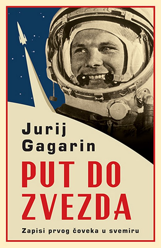 Put do zvezda Jurij Gagarin knjiga 2020 Autobiografija