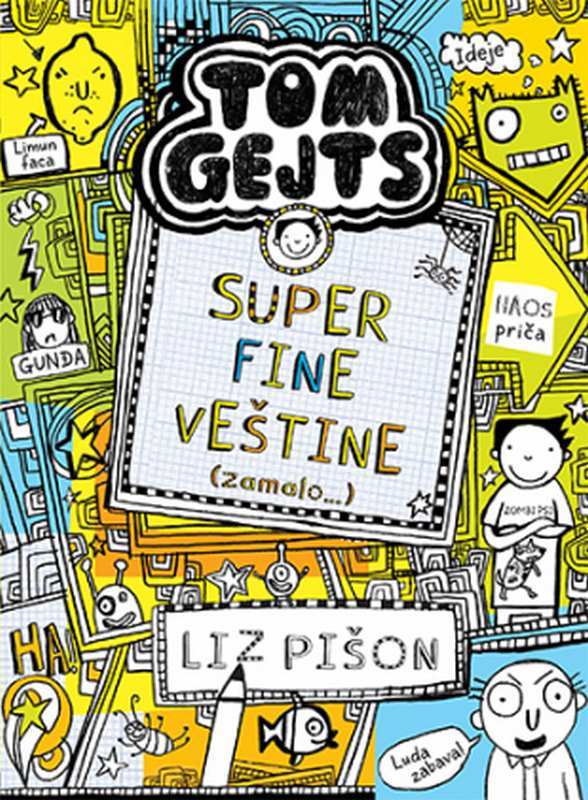 Tom Gejts - Super fine vestine (zamalo...) Liz Pison knjiga 2023 Skolarci: 10-12 god.