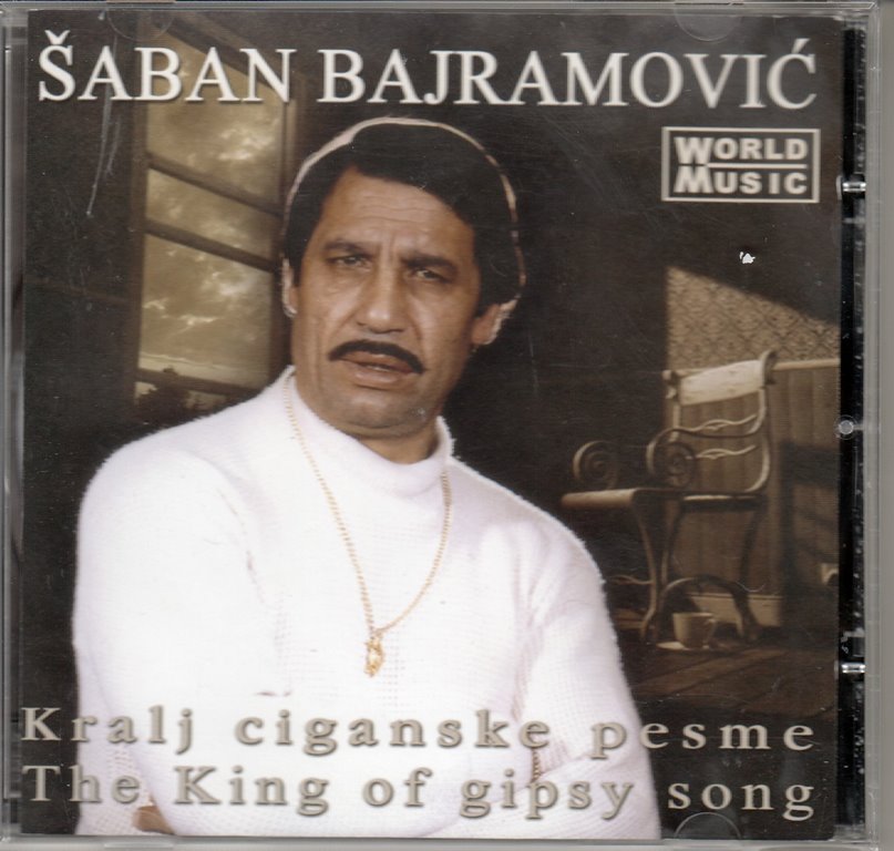 CD SABAN BAJRAMOVIC THE KING OF GIPSY SONG KRALJ CIGANSKE PESME KOMPILACIJA 2004