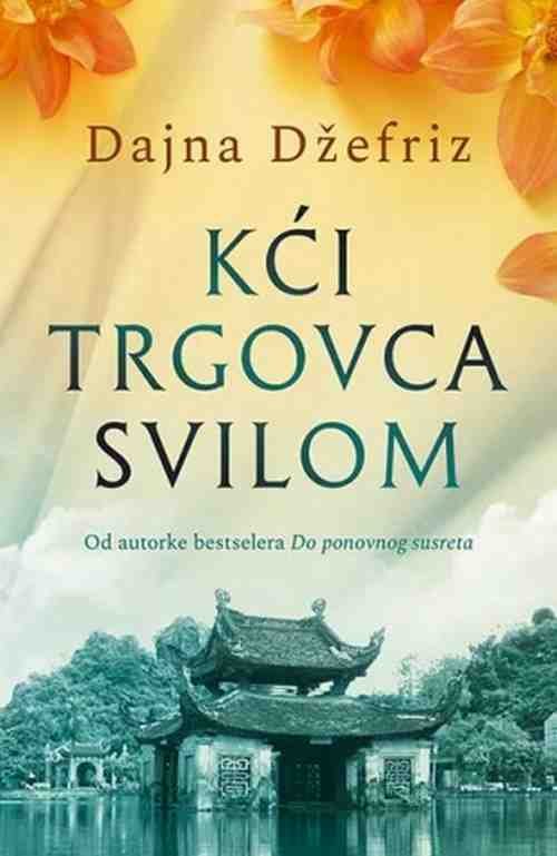 Kci trgovca svilom Dajna Dzefriz knjiga 2018 istorijski drama ljubavni laguna