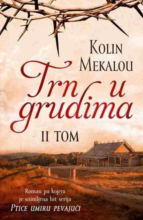 Trn u grudima II tom Kolin Mekalou drama ljubavni filmovana knjiga laguna srbija