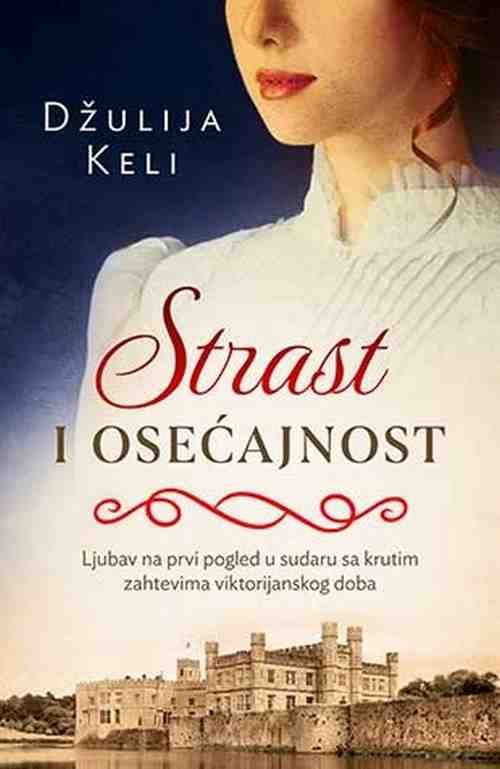 Strast i osecajnost Dzulija Keli knjiga 2018 istorijski ljubavni erotika laguna