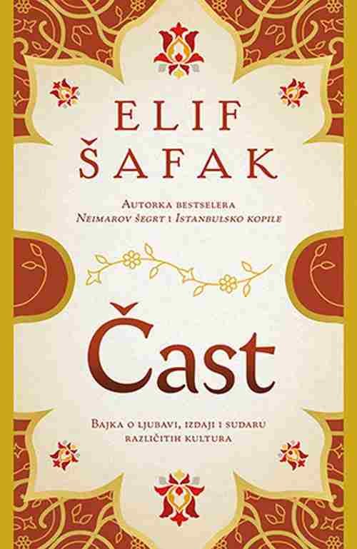 Cast Elif Safak knjiga 2018 drama bajka o ljubavi izdaji i sudaru kultura laguna