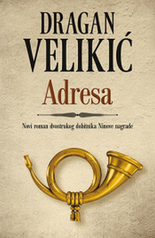 Adresa Dragan Velikic knjiga 2019 Drama