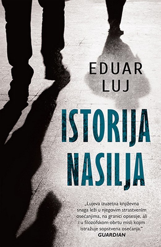 Istorija nasilja Eduar Luj knjiga 2019 E-knjige