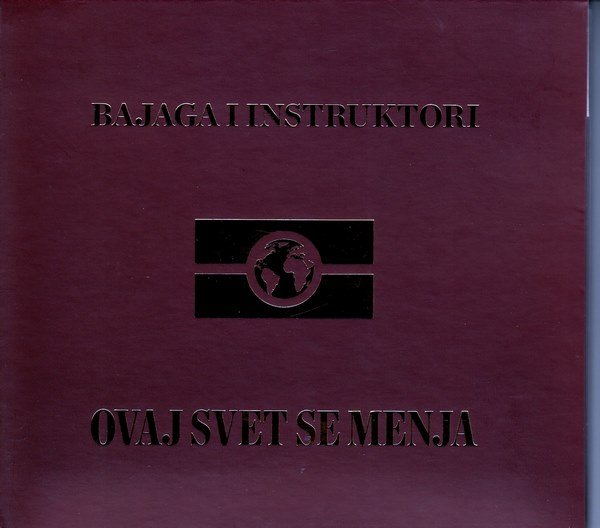 BAJAGA I INSTRUKTORI OVAJ SVET SE MENJA ALBUM 2020 (CD)