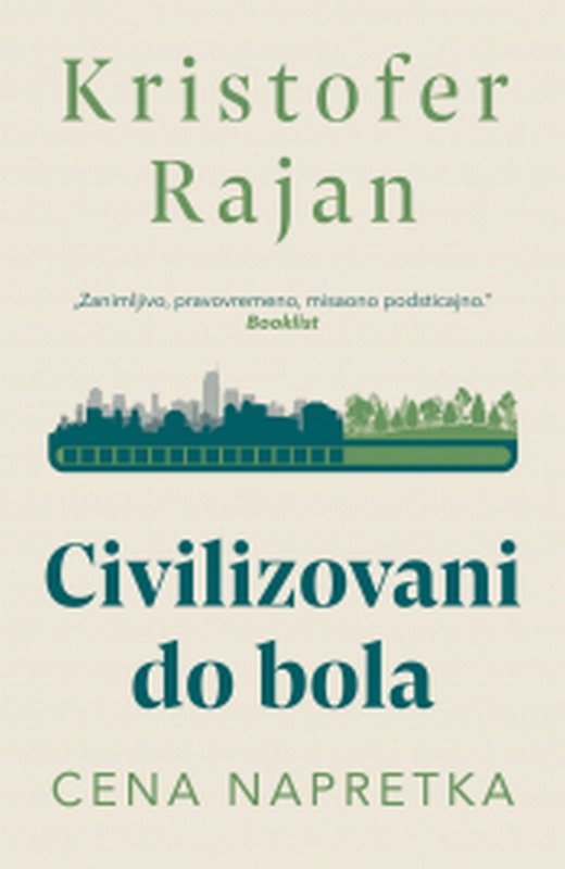 Civilizovani do bola Kristofer Rajan knjiga 2021 Popularna nauka