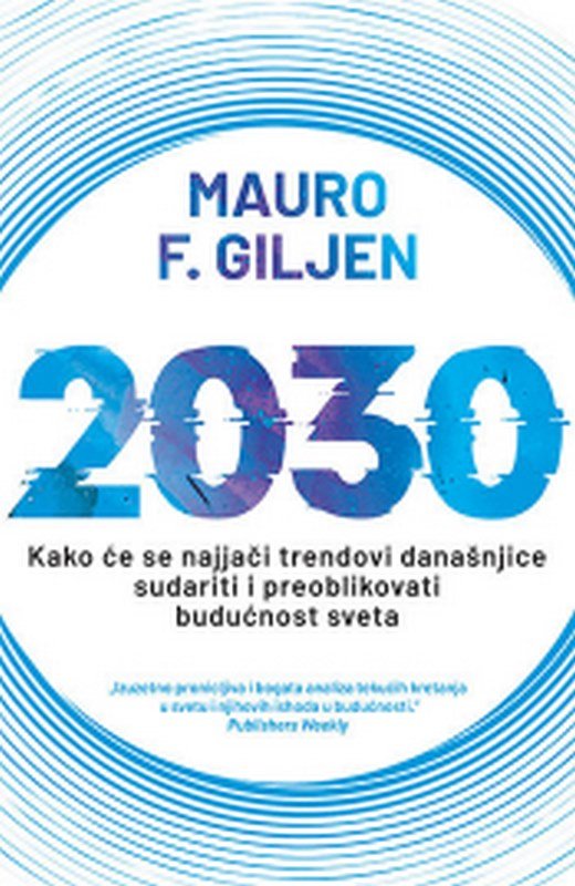 2030 Mauro F. Giljen knjiga 2021 Popularna nauka
