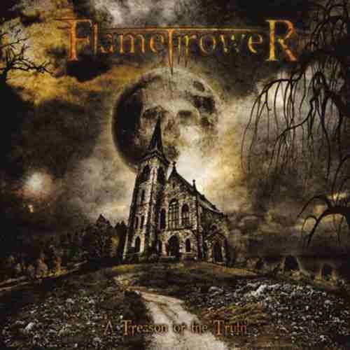CD FLAMETHROWER A Treason or the Truth Album 2011 One Records Heavy Metal