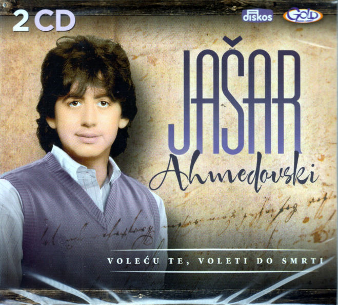 2CD JASAR AHMEDOVSKI VOLECU TE VOLETI DO SMRTI KAKO SI DUSO SPAVALA