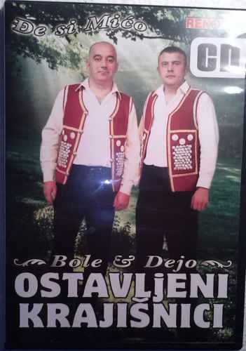 CD OSTAVLJENI KRAJISNICI DJE SI MICO ALBUM 2013 Serbia Bosnia Croatia renome
