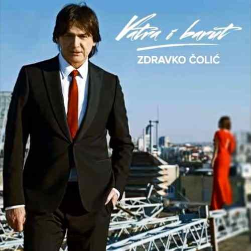 CD ZDRAVKO COLIC VATRA I BARUT ALBUM 2013 serbia bosnia croatia city records