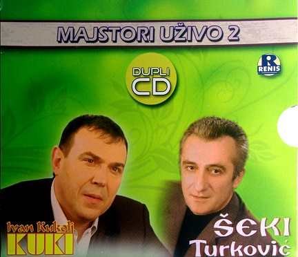 2CD MAJSTORI UZIVO 2 IVAN KUKOLJ KUKI SEKI TURKOVIC narodna koncertni album folk