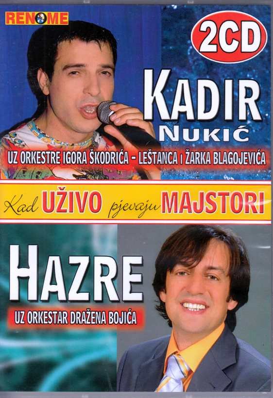 Kadir Nukić & Hazre – Kad uživo pjevaju majstori (2CD) | Narodna muzika uživo